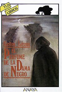 El perfume de la dama de negro/ the perfume of the black lady (spanish edition)