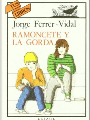 9788420744384_ramoncete-y-la-gorda-spanish-edition_front-1.jpg Ramoncete y la gorda (spanish edition)