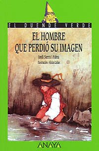 52. el hombre que perdió su imagen (cuentos, mitos y libros-regalo) (spanish edition)