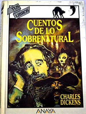 Cuentos de lo sobrenatural/ stories of the supernatural (spanish edition)