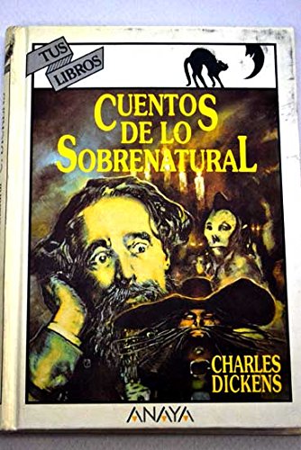 Cuentos de lo sobrenatural/ stories of the supernatural (spanish edition)