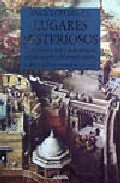 9788420745084_enciclopedia-de-lugares-misteriosos-encyclopedia-of-mysterious-places-spanish-edition_front-1.jpg Enciclopedia de lugares misteriosos/ encyclopedia of mysterious places (spanish edition)