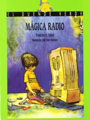56. mágica radio (cuentos, mitos y libros-regalo) (spanish edition)