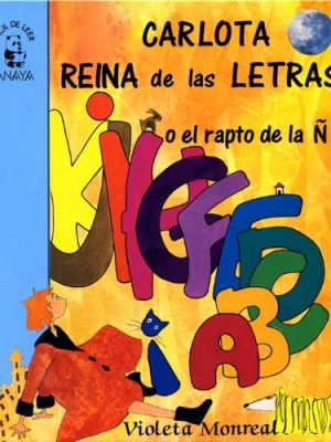 Carlota, reina de las letras (primeros lectores) (spanish edition)