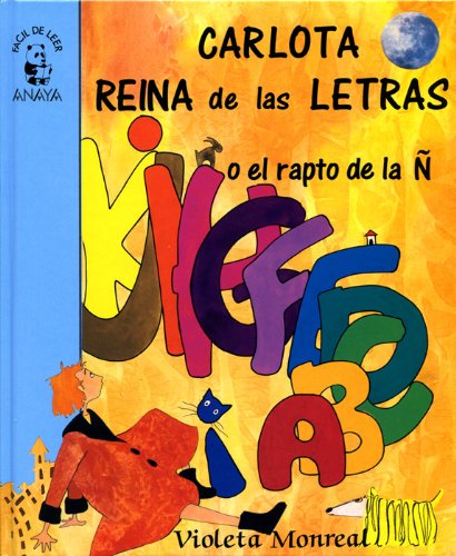 Carlota, reina de las letras (primeros lectores) (spanish edition)