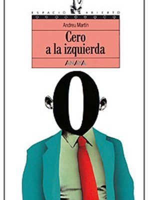 Cero a la izquierda (spanish edition)