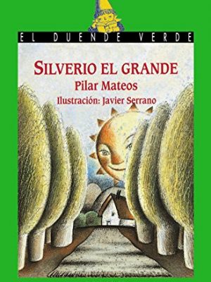 Silverio el grande (spanish edition)