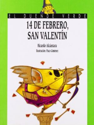 9788420757704_68-14-de-febrero-san-valentin-el-duende-verde-spanish-edition_front-1.jpg 68. 14 de febrero, san valentín (el duende verde) (spanish edition)