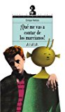 Que me vas a contar de los marcianos!/ what you are going to tell about martians! (libros para jóvenes - espacio abierto) (spanish edition)