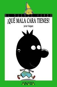 81. ¡qué mala cara tienes! (libros infantiles - el duende verde) (spanish edition)