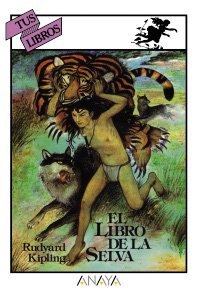 El libro de la selva (libros para jóvenes - tus libros) (spanish edition)