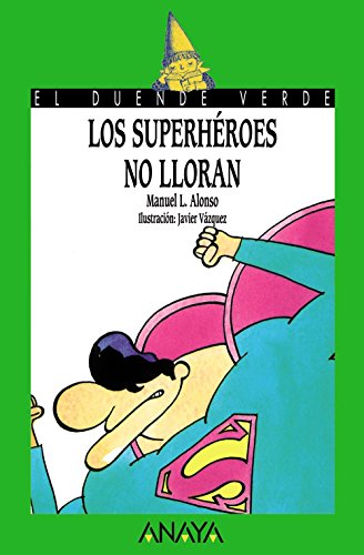 9788420769769_los-superheroes-no-lloran-el-duende-verde-the-green-goblin-spanish-edition_front-1.jpg Los superhéroes no lloran (el duende verde / the green goblin) (spanish edition)
