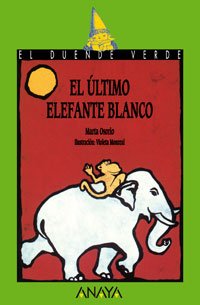 102. el último elefante blanco (cuentos, mitos y libros-regalo) (spanish edition)