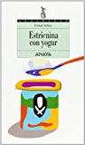 9788420775630_estricnina-con-yogur-libros-para-jovenes-espacio-abierto-spanish-edition_front-1.jpg Estricnina con yogur (libros para jóvenes - espacio abierto) (spanish edition)