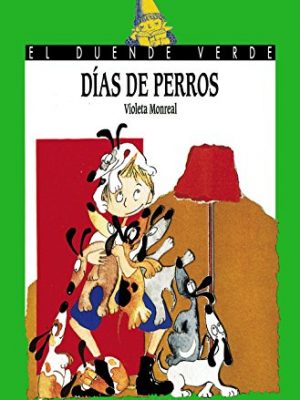Dias de perros / dog days (cuentos, mitos y libros-regalo) (spanish edition)