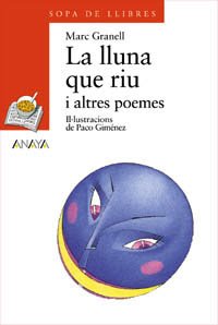 La lluna que riu i altres poemes (cuentos, mitos y libros-regalo) (catalan edition)