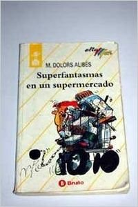 9788421612101_superfantasmas-en-un-supermercado-alta-spanish-edition_front-1.jpg Superfantasmas en un supermercado - alta (spanish edition)