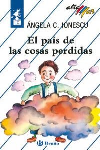 El pais de las cosas perdidas (spanish edition)