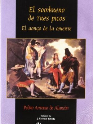 El sombrero de tres picos (anaquel) (spanish edition)