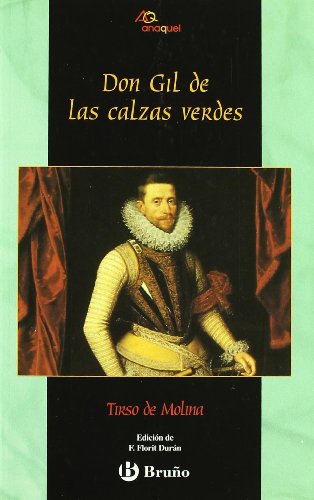 9788421622940_don-gil-de-las-calzas-verdes-anaquel-spanish-edition_front-1.jpg Don gil de las calzas verdes (anaquel) (spanish edition)