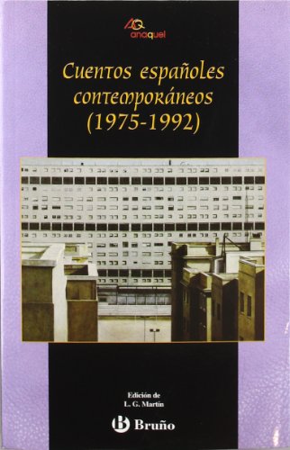 Cuentos españoles contemporáneos (castellano - juvenil - anaquel) (spanish edition)