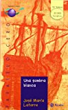 Una sombra blanca (castellano - bruño - paralelo cero) (spanish edition)