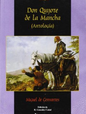 9788421632581_don-quijote-de-la-mancha-antologia-spanish-edition_front-3.jpg Don quijote de la mancha (antología) (spanish edition)