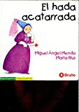 Hada acatarrada, el (spanish edition)