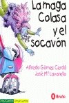 9788421632772_la-maga-colasa-y-el-socavon-spanish-edition_front-1.jpg La maga colasa y el socavon (spanish edition)
