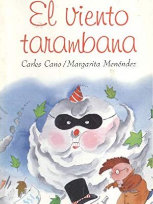 9788421633243_el-viento-tarambana-spanish-edition_front-1.jpg El viento tarambana (spanish edition)