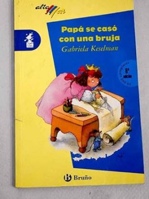 Papá se casó con una bruja