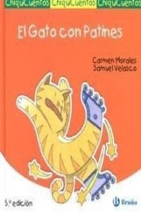 Gato con patines -chiquicuentos.1- [paperback] by paperback