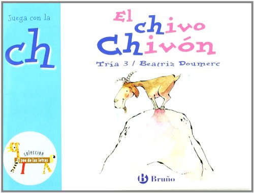 9788421635650_el-chivo-chivon-juega-con-la-ch-castellano-a-partir-de-3-anos-libros-didacticos-el-zoo-de-la_front-1.jpg El chivo chivón: juega con la ch (castellano - a partir de 3 años - libros didácticos - el zoo de las letras) (spanish edition)