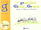 Las gemelas gina y gema: juega con la g (ge, gi) (el zoo de las letras / the zoo of letters) (spanish edition)