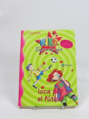 Kika superbruja. loca por el fútbol