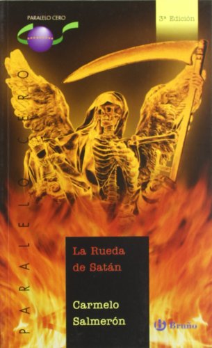 La rueda de satán (paralelo cero) (spanish edition)