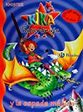 Kika superbruja y la espada mágica (castellano - a partir de 8 años - personajes - kika superbruja) (spanish edition)