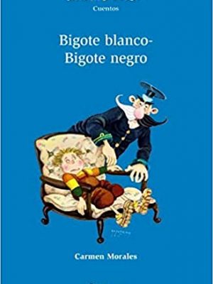 Bigote blanco-bigote negro (altamar) (spanish edition)