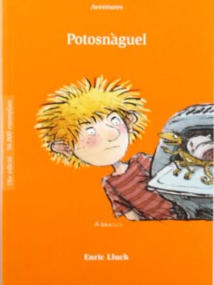 9788421653449_potosnaguel-catala-a-partir-de-8-anys-altamar-catalan-edition_front-20.jpg Potosnàguel (catalá - a partir de 8 anys - altamar) (catalan edition)