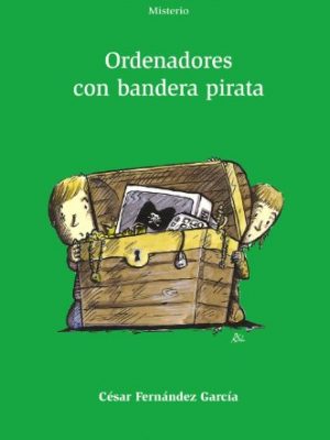 9788421654736_ordenadores-con-bandera-pirata-alta-mar-open-sea-spanish-edition_front-11.jpg Ordenadores con bandera pirata (alta mar / open sea) (spanish edition)