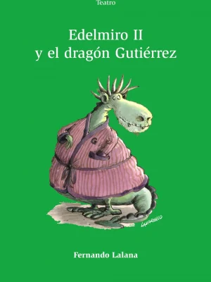 Edelmiro ii y el dragón gutiérrez