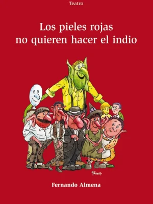 Los pieles rojas no quieren hacer el indio