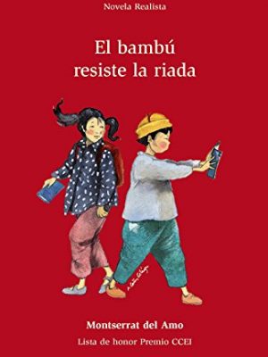 El bambú resiste la riada (altamar) (spanish edition)