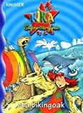 Kika supersorgina eta bikingoak (euskara - 8 urte + - pertsonaiak - kika supersorgina) (basque edition)