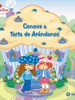 Conoce a tarta de arandanos/ meet blueberry pies (spanish edition)