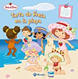 Tarta de fresa en la playa (castellano - bruño - tarta de fresa) (spanish edition)