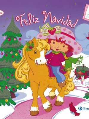Feliz navidad / strawberry shortcake's berry merry christmas (tarta de fresa / strawberry shortcake) (spanish edition)