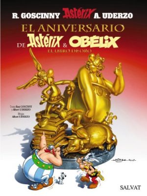 El aniversario de astérix y obélix. el libro de oro (asterix) (spanish edition)