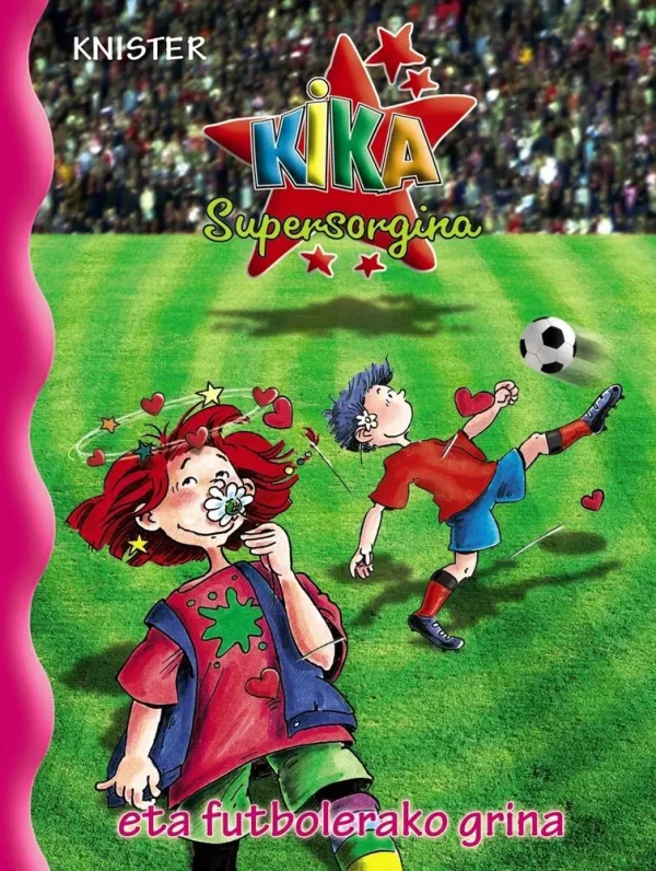 Kika supersorgina eta futbolerako grina