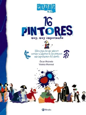 9788421685044_saber-mas-16-pintores-muy-muy-importantes_front-3.webp Saber más - 16 pintores muy, muy importantes